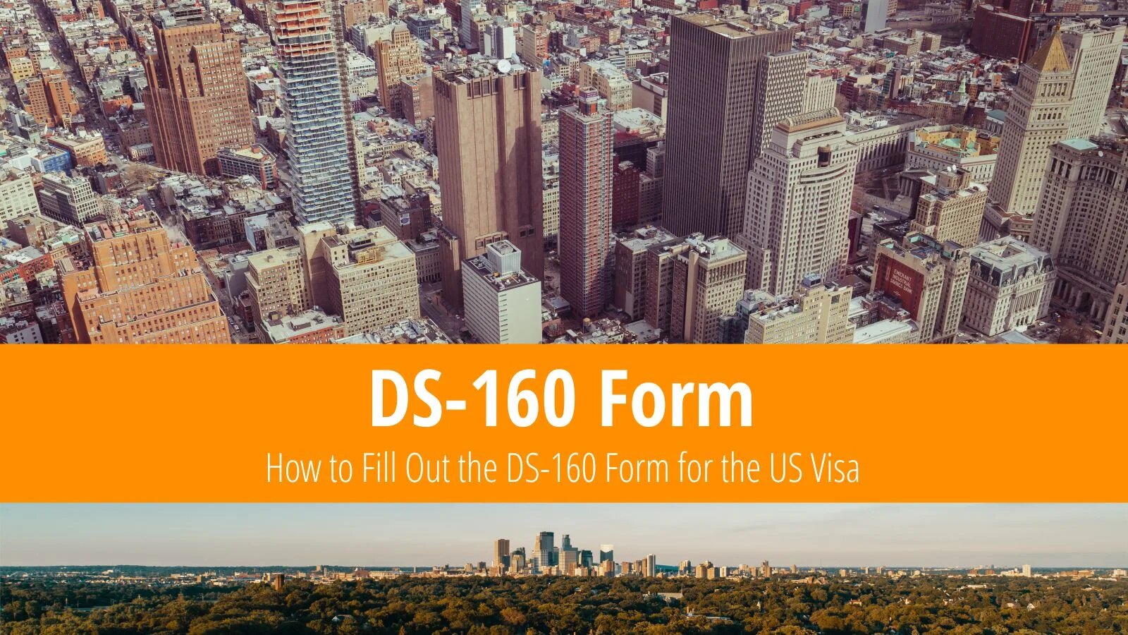 The Complete Guide To Filling The DS 160 Application Form